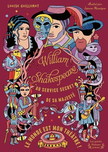 guillemot-louise-macaigne-jeanne-william-shakespeare-au-service-secret-de-sa-majeste-tome-2-le-monde-est-mon-theatre_0