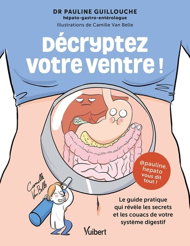 guillouche-pauline-decryptez-votre-ventre-le-guide-pratique-qui-revele-les-secrets-et-les-couacs-de-votre-systeme-dige_0