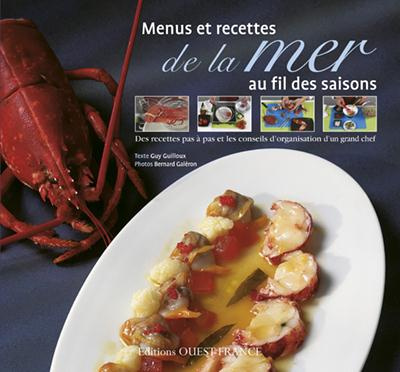 guilloux-guy-menus-et-recettes-de-la-mer-au-fil-des-saisons-des-recettes-pas-a-pas-et-les-conseils-d-organisatio_0