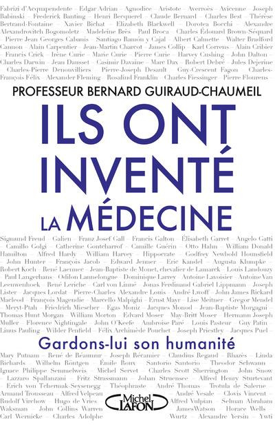 guiraud-chaumeil-bernard-ils-ont-invente-la-medecine-gardons-lui-son-humanite_0