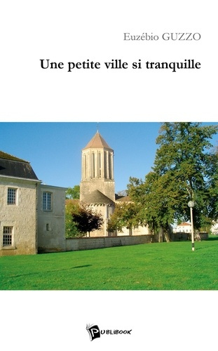 guzzo-euzebio-une-petite-ville-si-tranquille_0