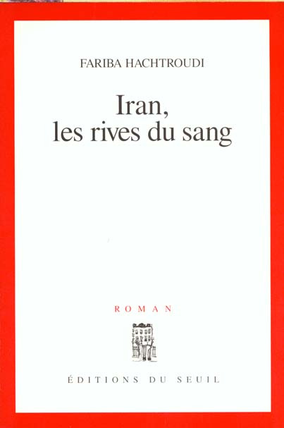 hachtroudi-fariba-iran-les-rives-du-sang_0