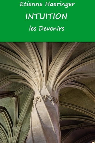 haeringer-etienne-intuition-les-devenirs_0