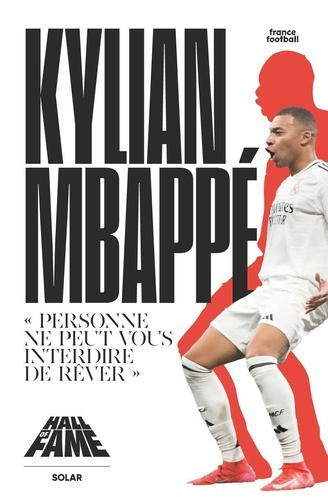 hall-of-fame-kylian-mbappe-personne-ne-peut-vous-interdire-de-rever_0