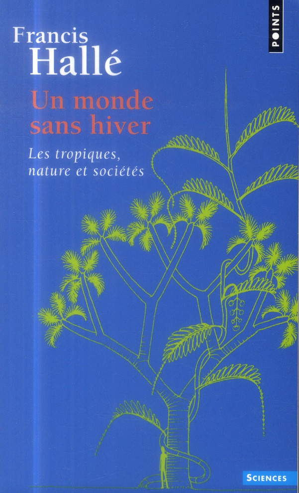halle-francis-un-monde-sans-hiver-les-tropiques-nature-et-societes_0