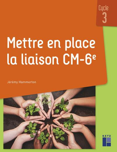 hammerton-jeremy-mettre-en-place-la-liaison-cm-6e_0