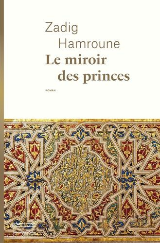 hamroune-zadig-le-miroir-des-princes_0