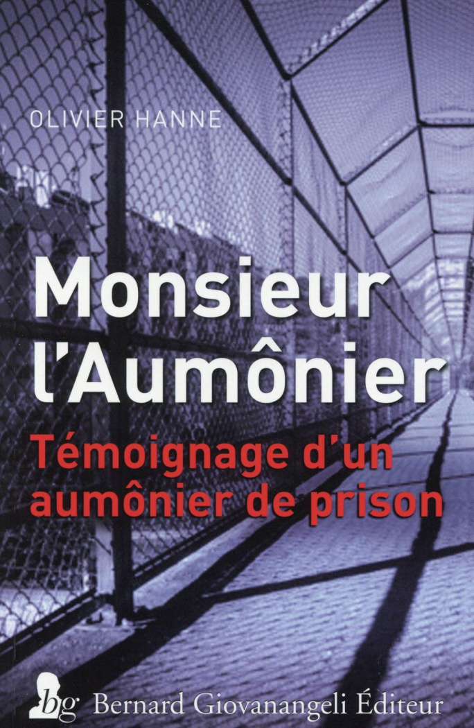 hanne-olivier-monsieur-l-aumonier-temoignage-d-un-aumonier-de-prison_0