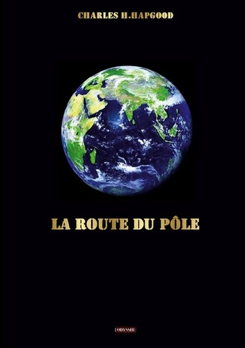 hapgood-charles-h-route-du-pole_0