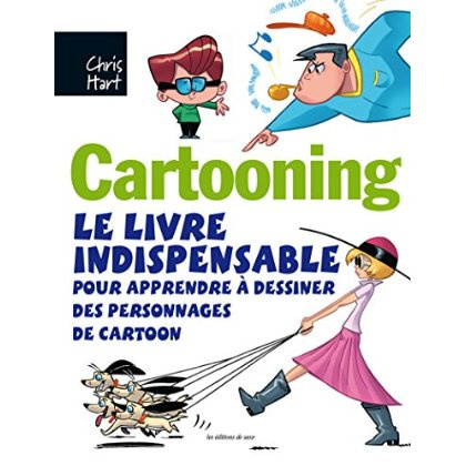 hart-chris-3b-vila-eve-cartooning-le-livre-indispensable-pour-apprendre-a-dessiner-des-personnages-de-cartoon_0
