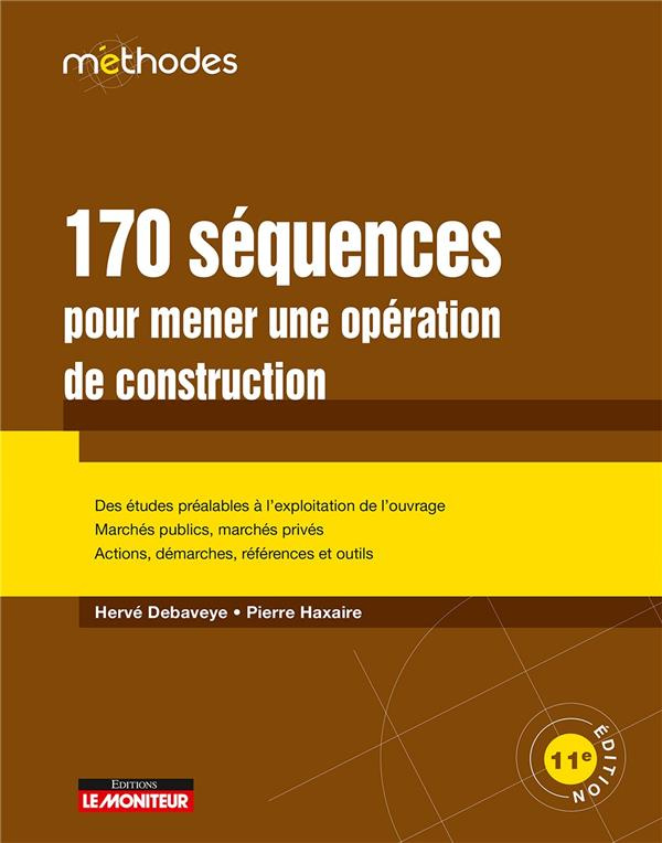 haxaire-pierre-3b-debaveye-herve-3b-bouteveille-ursu-170-sequences-pour-mener-une-operation-de-construction-11e-edition_0