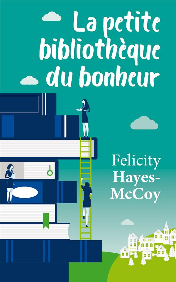 hayes-mccoy-felicity-la-petite-bibliotheque-du-bonheur_0