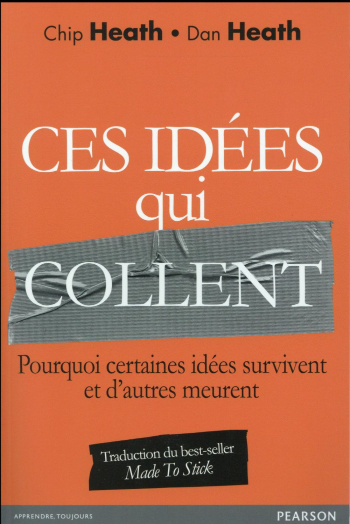 heath-chip-3b-heath-dan-3b-borgeaud-emily-ces-idees-qui-collent-pourquoi-certaines-idees-survivent-et-d-autres-meurent_0