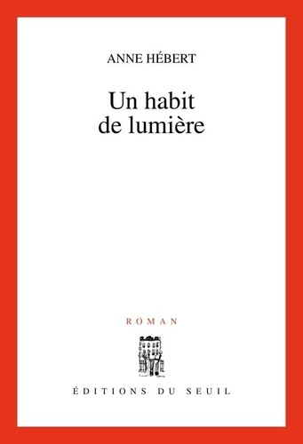 hebert-anne-un-habit-de-lumiere_0