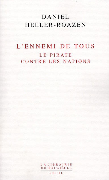 heller-roazen-daniel-3b-chemla-francoise-3b-chemla-p-l-ennemi-de-tous-le-pirate-contre-les-nations_0