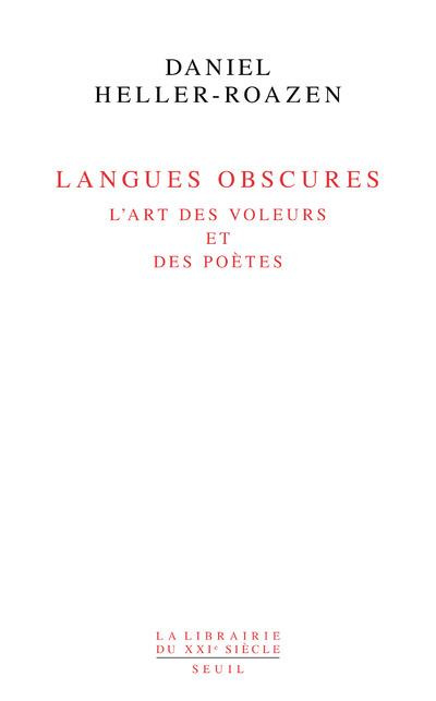 heller-roazen-daniel-langues-obscures-l-art-des-voleurs-et-des-poetes_0