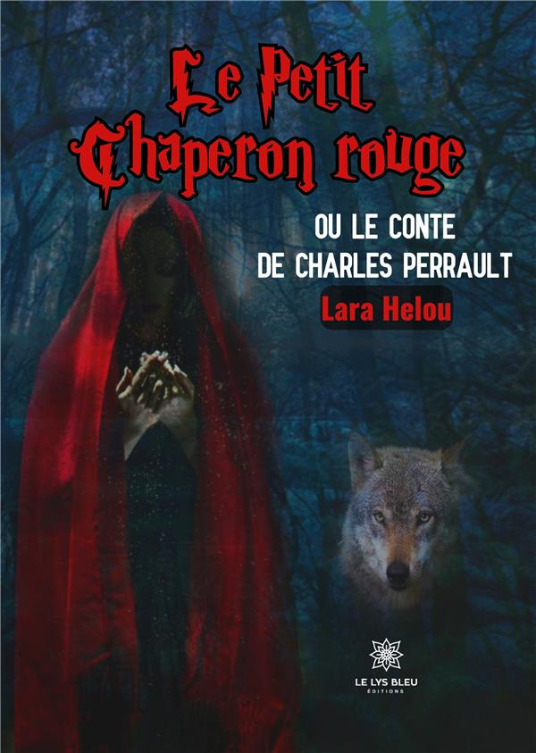 helou-lara-le-petit-chaperon-rouge-ou-le-conte-de-charles-perrault_0