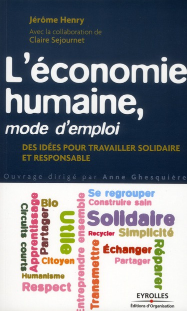 henry-jerome-3b-rabhi-pierre-l-economie-humaine-mode-d-emploi-des-idees-pour-travailler-solidaire-et-responsable_0
