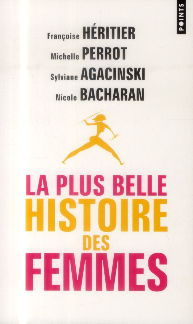 heritier-francoise-3b-perrot-michelle-3b-agacinski-s-la-plus-belle-histoire-des-femmes_0