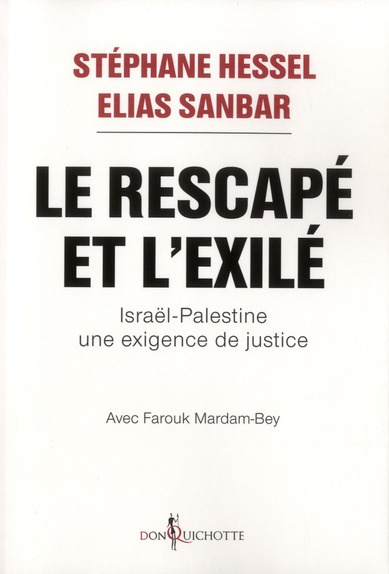 hessel-stephane-3b-sanbar-elias-3b-mardam-bey-farouk-le-rescape-et-l-exile-israel-palestine-une-exigence-de-justice_0