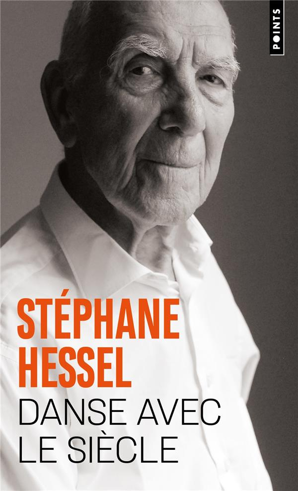 hessel-stephane-danse-avec-le-siecle_0