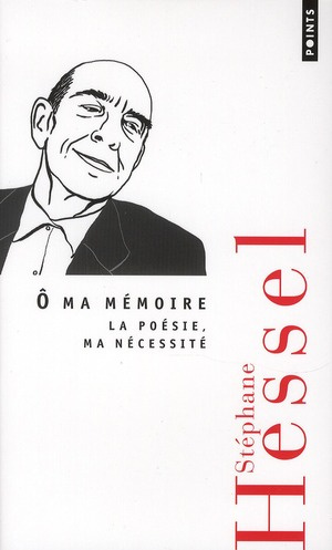 hessel-stephane-o-ma-memoire-la-poesie-ma-necessite_0
