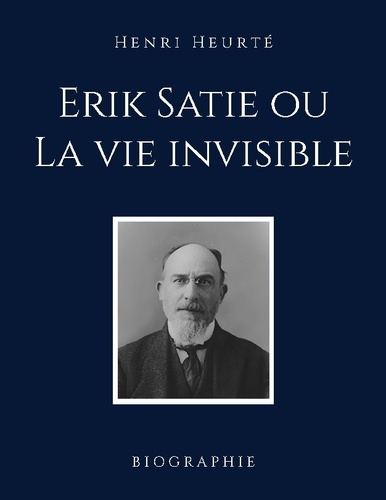 heurte-henri-erik-satie-ou-vie-invisible_0