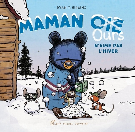 higgins-ryan-t-maman-oie-ours-n-aime-pas-l-hiver_0