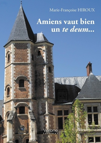 hiroux-marie-francoise-amiens-vaut-bien-un-te-deum_0