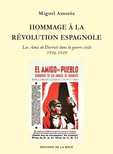 hommage-a-la-revolution-espagnole-les-amis-de-durruti-dans-la-guerre-civile-1936-1939_0