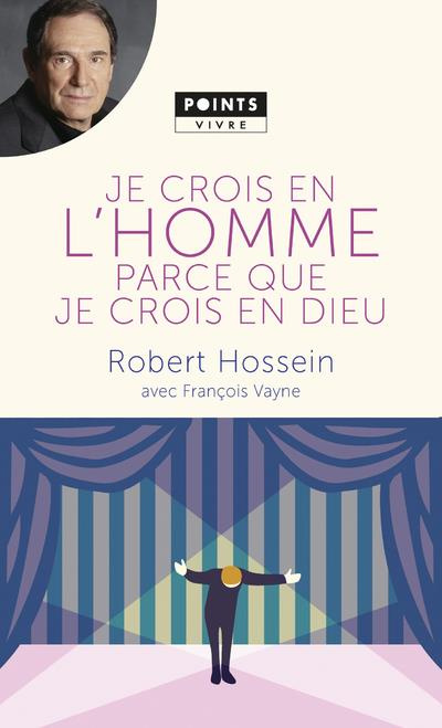 hossein-robert-3b-vayne-francois-je-crois-en-l-homme-parce-que-je-crois-en-dieu_0