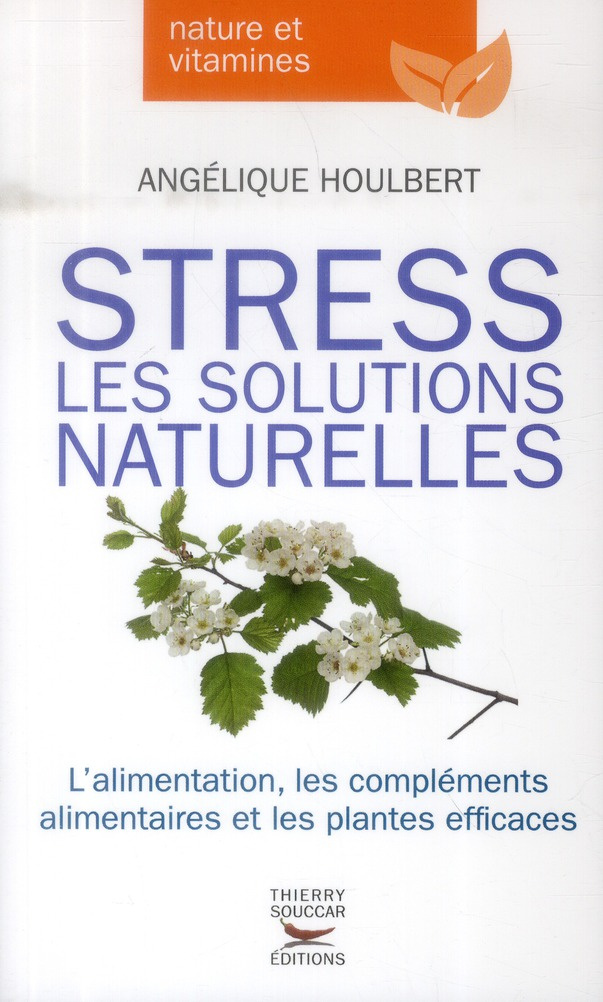 houlbert-angelique-stress-les-solutions-naturelles_0