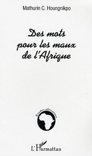 houngnikpo-mathurin-c-des-mots-pour-les-maux-de-l-afrique_0