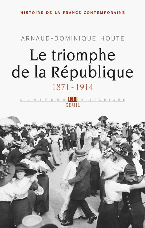houte-arnaud-dominique-histoire-de-la-france-contemporaine-tome-4-le-triomphe-de-la-republique-1871-1914_0