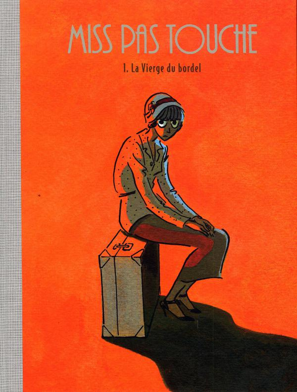hubert-3b-kerascoet-miss-pas-touche-tome-1-la-vierge-du-bordel_0