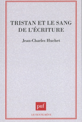 huchet-jean-charles-tristan-et-le-sang-de-l-ecriture_0