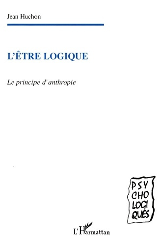 huchon-jean-l-etre-logique-le-principe-d-anthropie_0