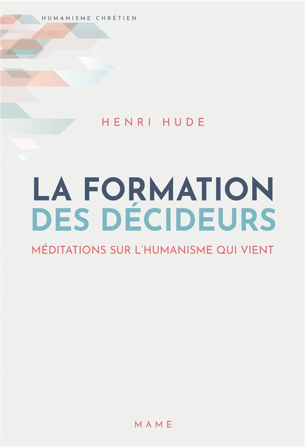 hude-henri-la-formation-des-decideurs-meditations-sur-l-humanisme-qui-vient_0