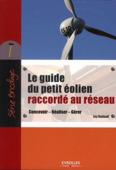 hudnall-jay-le-guide-du-petit-eolien-raccorde-au-reseau-concevoir-realiser-gerer_0