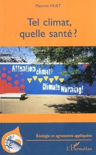 huet-maurice-tel-climat-quelle-sante_0