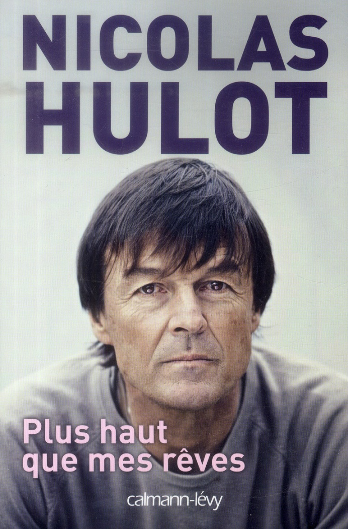 hulot-nicolas-plus-haut-que-mes-reves_0