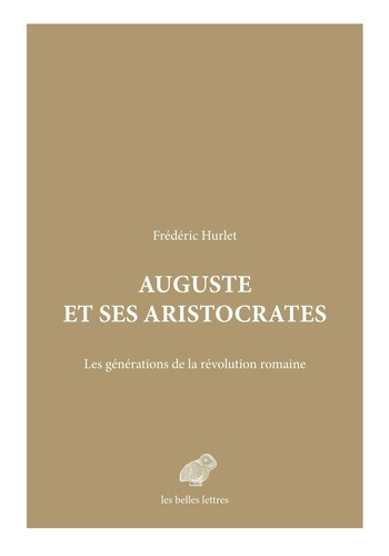 hurlet-frederic-auguste-et-ses-aristocrates-les-generations-de-la-revolution-romaine_0