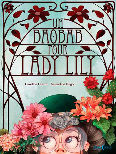 hurtut-caroline-3b-dugon-amandine-un-baobab-pour-lady-lily_0