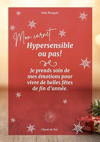 hypersensible-ou-pas-je-prends-soin-de-mes-emotions-pour-vivre-de-belles-fetes-de-fin-d-annee_0