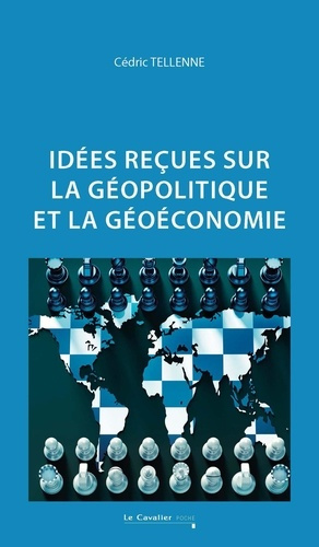 idees-recues-sur-la-geopolitique-et-la-geoeconomie_0