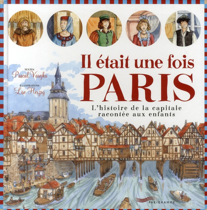 il-etait-une-fois-paris-l-histoire-de-la-capitale-racontee-aux-enfants_0