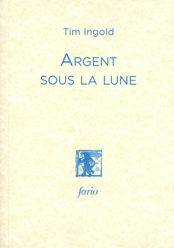 ingold-tim-argent-sous-la-lune_0