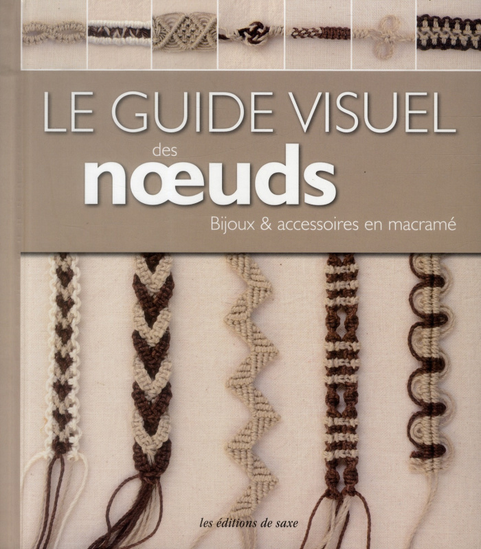 inoue-mami-3b-kozakai-kumiko-3b-koshizuka-yoshihiko-le-guide-visuel-des-noeuds-bijoux-accessoires-en-macrame_0