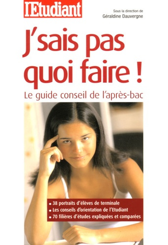 j-sais-pas-quoi-faire-le-guide-conseil-de-l-apres-bac_0