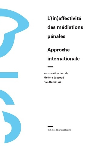 jaccoud-mylene-l-in-effectivite-des-mediations-penales-approche-internationale_0
